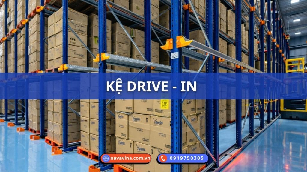 Sản phẩm kệ chứa hàng 13 ke-Drive-in-navavina-2026