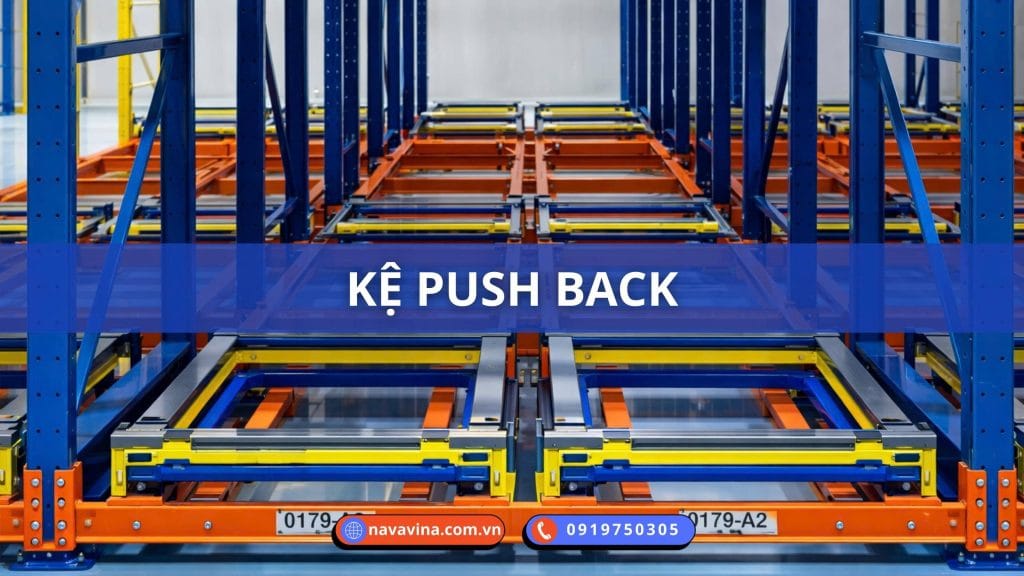 Sản phẩm kệ chứa hàng 17 ke-Push-Back-navavina-2026