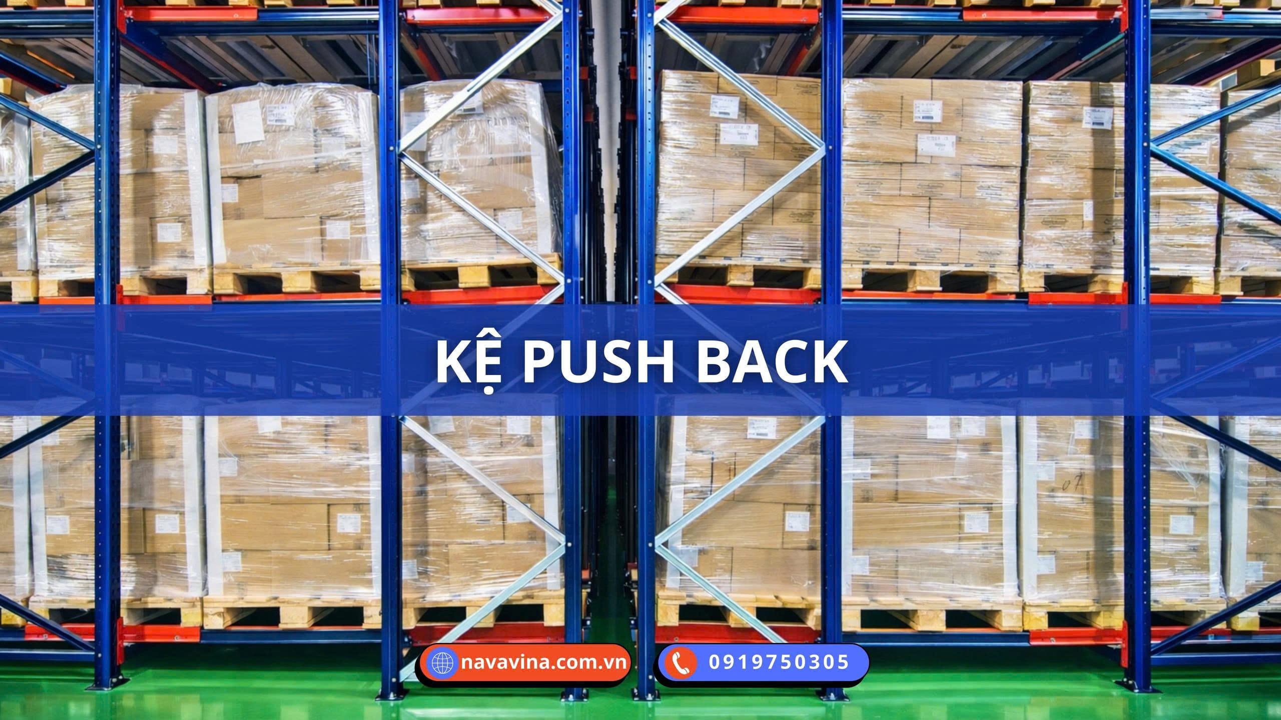 Sản phẩm kệ chứa hàng 8 ke-pushback