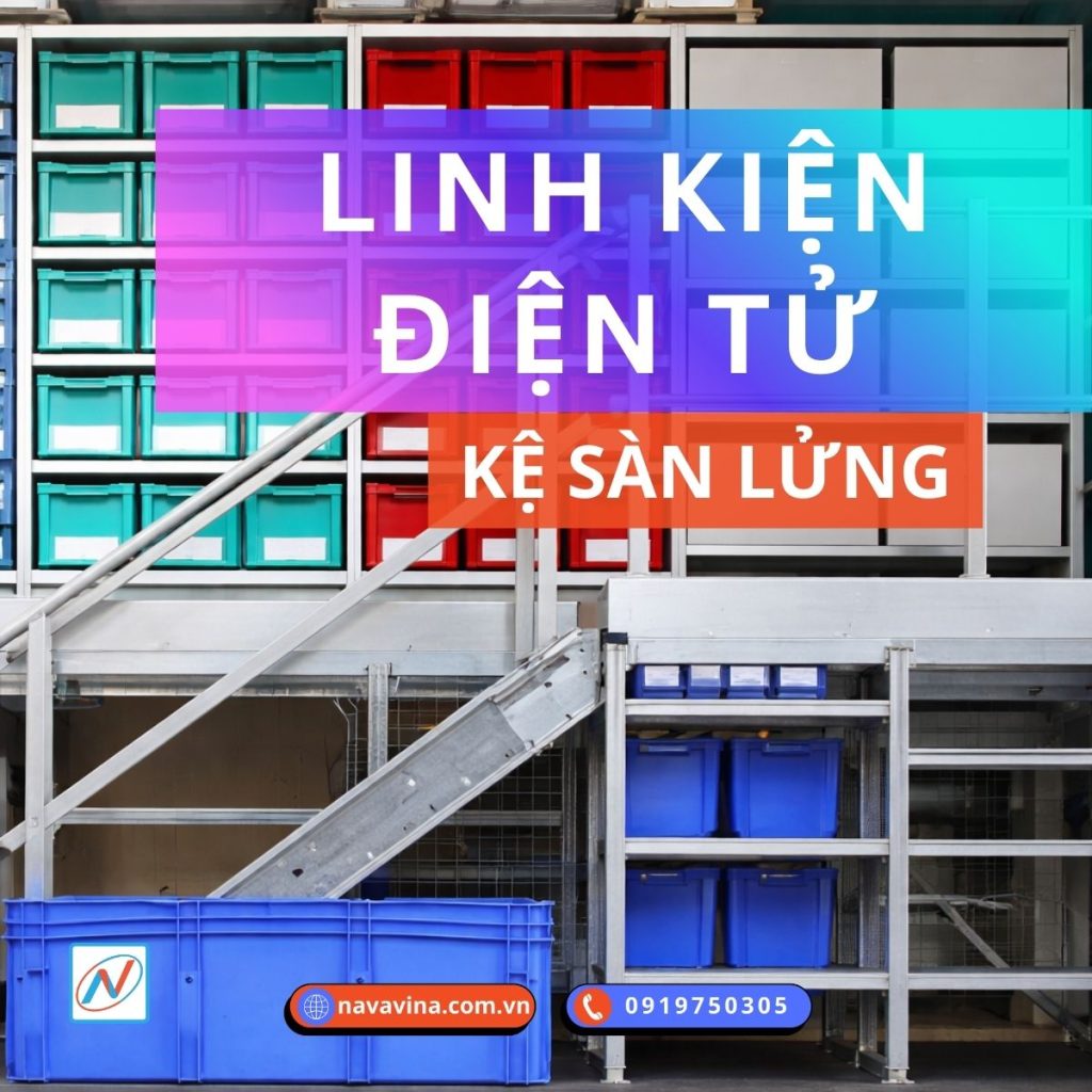 kệ sàn lửng trong nhà kho linh kiện điện tử