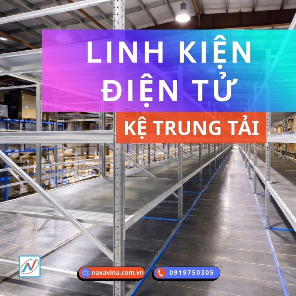 kệ trung tải trong nhà kho chứa linh kiện điện tử